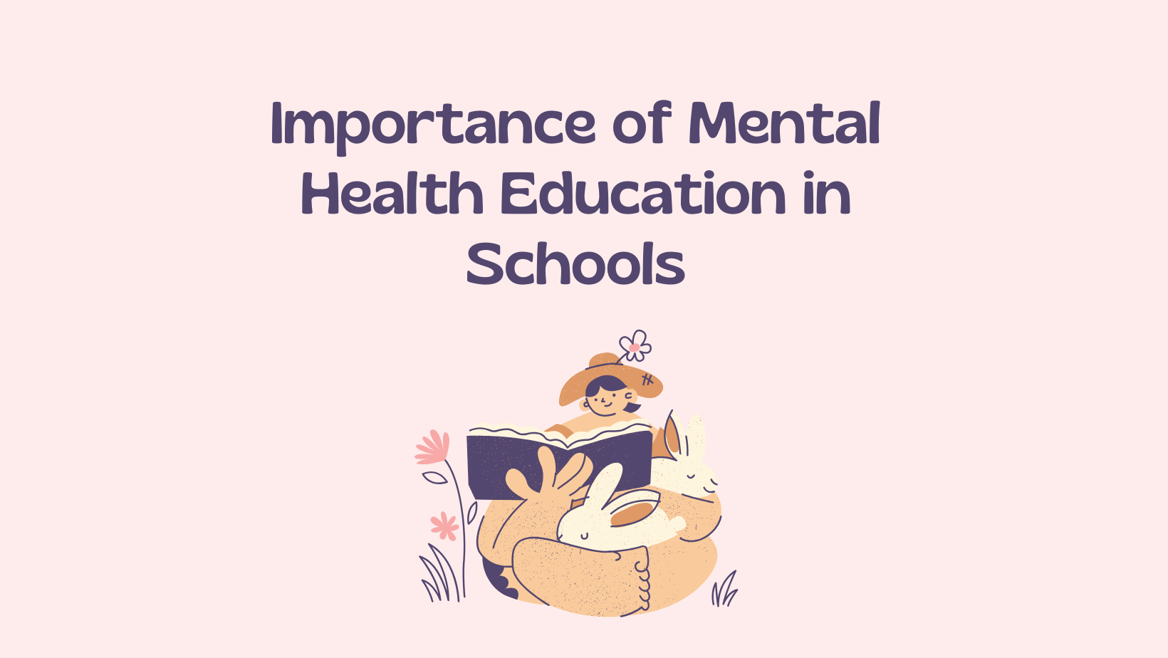 The Importance of Mental Health Education in Schools - Akukulu Family